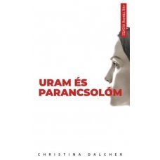 Uram és parancsolóm    14.95 + 1.95 Royal Mail